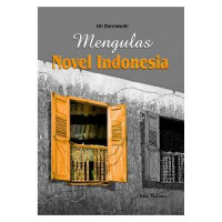 Image of MENGULAS NOVEL INDONESIA