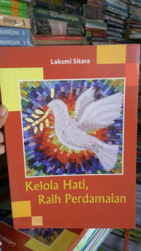 Image of Kelola Hati , Raih Perdamaian