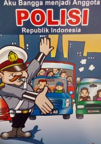 Image of Aku Bangga Menjadi Anggota Polisi Republik Indonesia