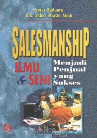 Image of SALESMANSHIP (Ilmu dan Seni Menjadi Penjual yang sukses)