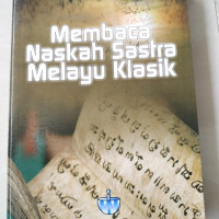 Image of Membaca Naskah Sastra Melayu Klasik