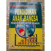 Image of Pendidikan Anak Bangsa Pendidikan Untuk Semua