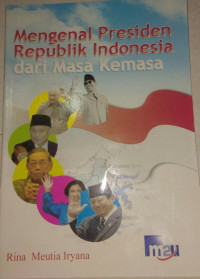 Image of MENGENAL PRESIDEN REPUBLIK INDONESIA DARI MASA KE MASA