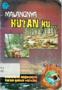 Image of MALANGNYA HUTAN KU