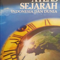 Image of ATLAS SEJARAH INDONESIA DAN DUNIA