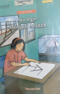 Image of Cita-Citaku Aku Ingin Menjadi Arsitek