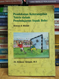 Image of PENDEKATAN KETERAMPILAN TAKTIS DALAM PEMBELAJARAN SEPAK BOLA