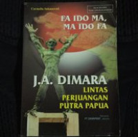 Image of FA IDO MA, MA IDO FA*LINTAS PERJUANGAN PUTRA PAPUA
