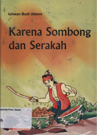 Image of KARENA SOMBONG DAN SERAKAH
