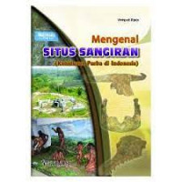 Image of MENGENAL SITUS SANGIRAN (KEHIDUPAN PURBA DI INDONESIA)