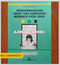 Image of MENGEMBANGKAN MINAT DAN KEBIASAAN MEMBACAPADA ANAK