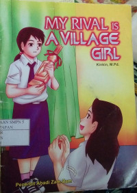 Image of MY RIVAL IS A VILLAGE GIRL