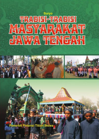 Image of Tradisi-Tradisi Masyarakat Jawa Tengah