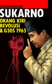 Image of SUKARNO ORANG KIRI, REVOLUSI & G30S 1965