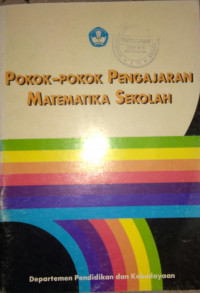 Image of POKOK POKOK PENGAJARAN MATEMATIKA SEKOLAH