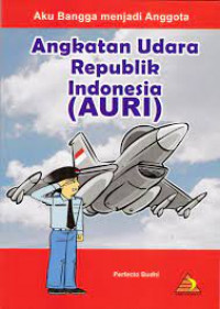 Image of AKU BANGGA MENJADI ANGGOTA AURI