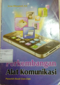 Image of PERKEMBANGAN ALAT KOMUNIKASI