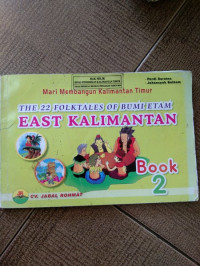 Image of THE 22 FOLKTALES OF BUMI ETAM EAST KALIMANTAN BOOK 2