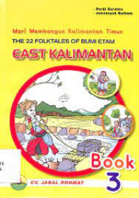 Image of THE 22 FOLKTALES OF BUMI ETAM EAST KALIMANTAN BOOK 3